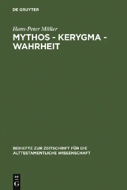 Mythos - Kerygma - Wahrheit (English, Hans-Peter Müller)