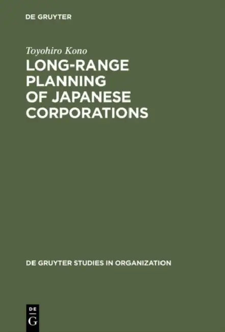 Long-Range Planning of Japanese Corporations (English, Toyohiro Kono)