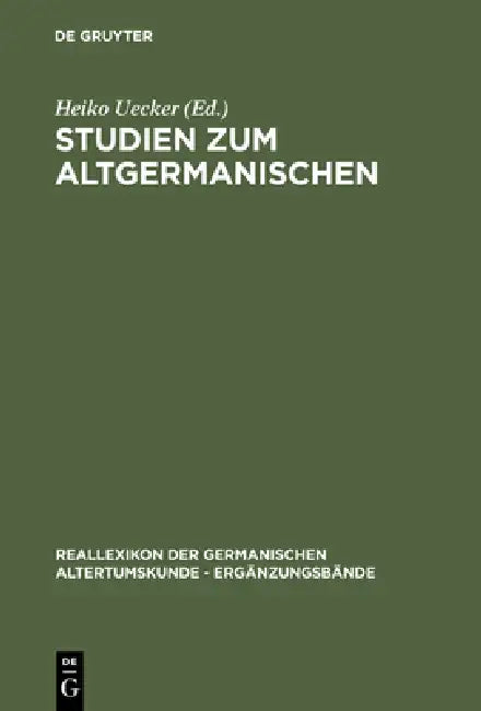 Studien Zum Altgermanischen (English, Heiko Uecker)