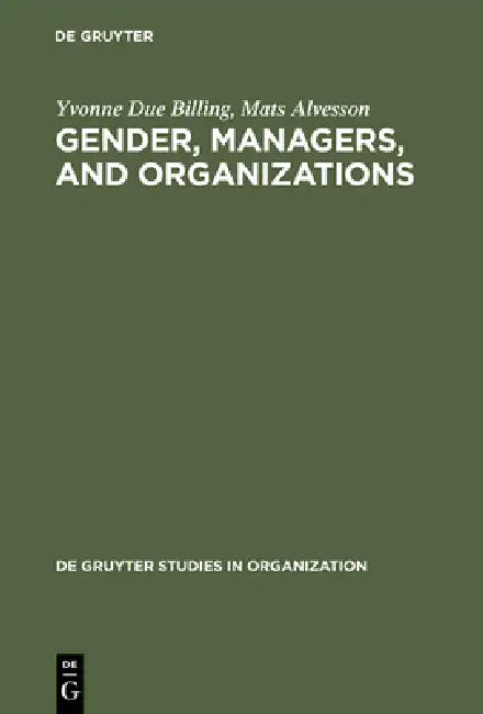 Gender, Managers, and Organizations (English, Yvonne Due Billing | Mats Alvesson)
