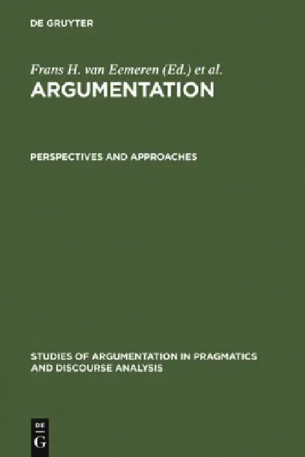 Perspectives and Approaches (English, Frans H. Van Eemeren | Rob Grootendorst | J. Anthony Blair)