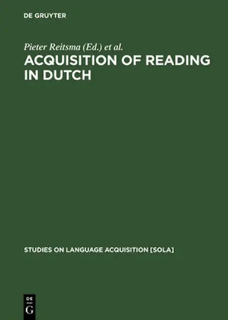 Acquisition of Reading in Dutch (English, Pieter Reitsma)