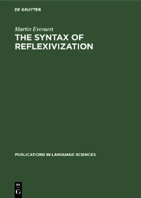 The Syntax of Reflexivization (English, Martin Everaert)