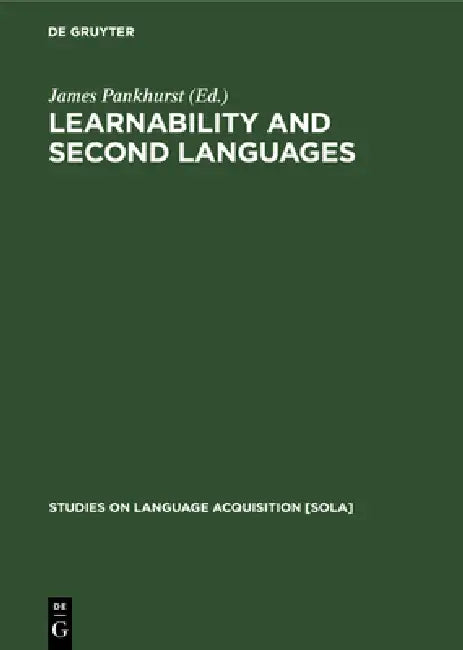 Learnability and second languages (English, James Pankhurst)