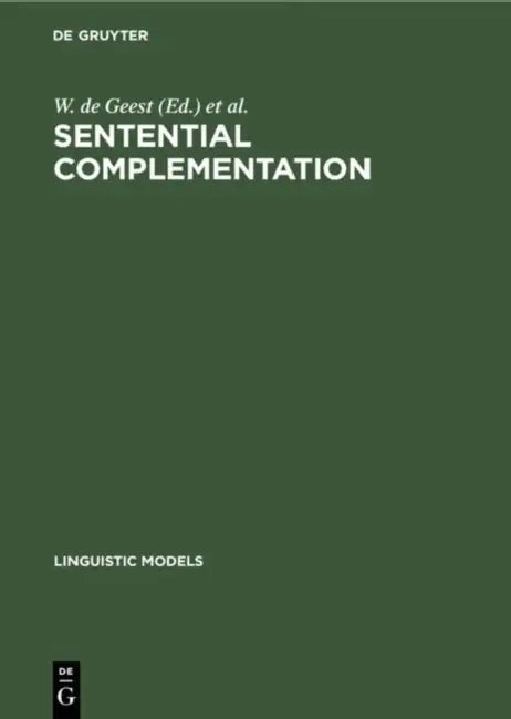 Sentential Complementation (English, W. De Geest | Y. Putseys)