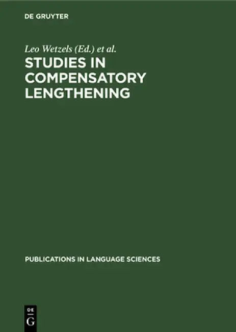 Studies in Compensatory Lengthening (English, Leo Wetzels)