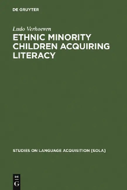Ethnic Minority Children Acquiring Literacy (English, Ludo Verhoeven)