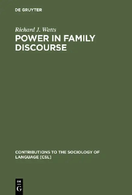 Power in Family Discourse (English, Richard J. Watts)