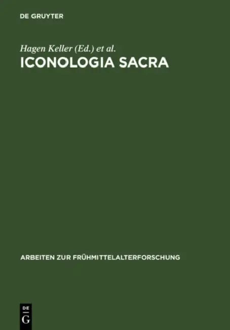 Iconologia sacra (English, Hagen Keller | Nikolaus Staubach)