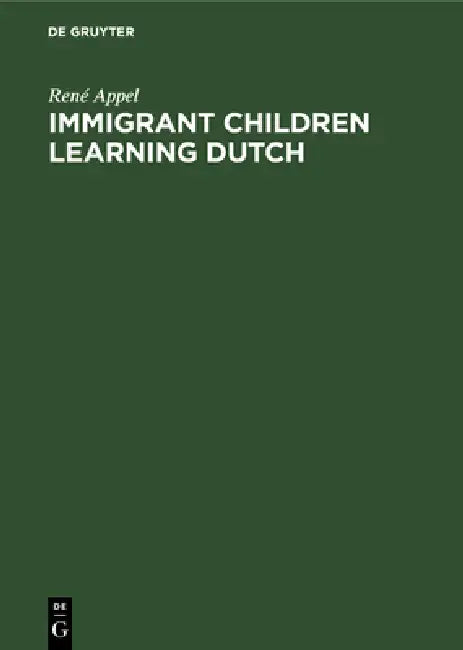 Immigrant Children Learning Dutch (English, René Appel)