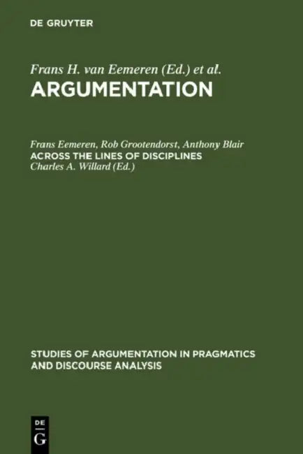 Across the Lines of Disciplines (English, Frans H. Van Eemeren | Rob Grootendorst | J. Anthony Blair)