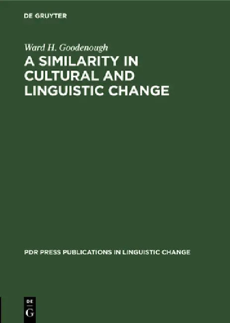 A Similarity in Cultural and Linguistic Change (English, Ward H. Goodenough)