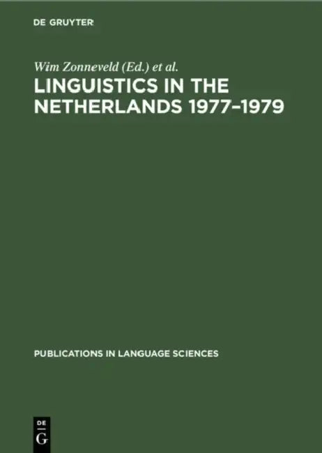 Linguistics in the Netherlands 1977-1979 (English, Wim Zonneveld | Fred Weerman)