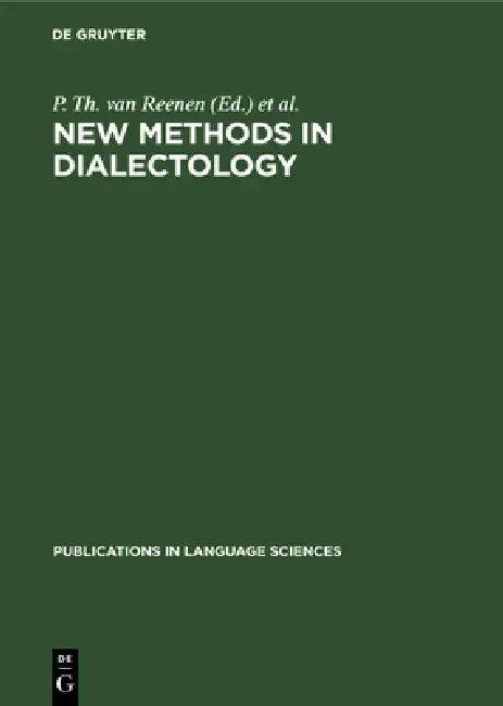 New Methods in Dialectology (English, P. Th Van Reenen | M. E. H. Schouten)