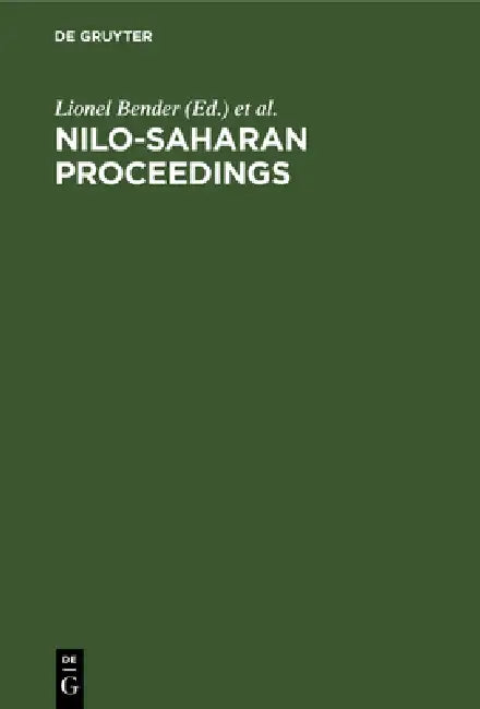 Nilo-Saharan Proceedings (English, Lionel Bender | Thilo C. Schadeberg)