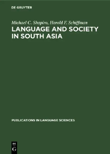 Language and Society in South Asia (English, Michael C. Shapiro | Harold F. Schiffman)