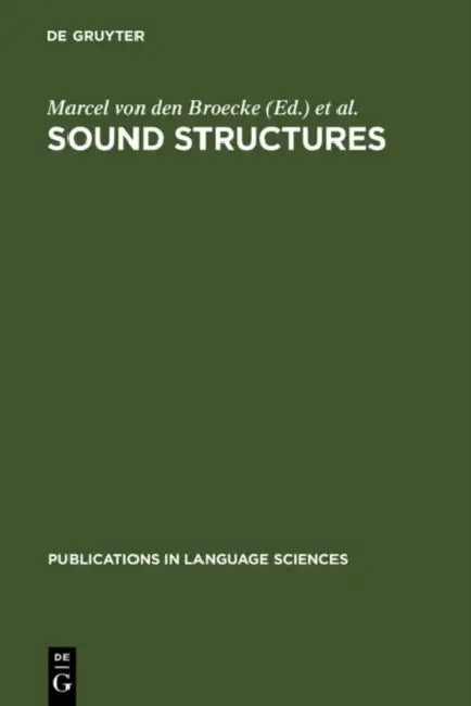 Sound Structures (English, Marcel Von Den Broecke | Vincent J. Van Heuven | Wim Zonneveld)