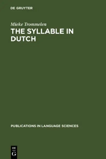 The Syllable in Dutch (English, Mieke Trommelen)