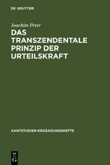 Das transzendentale Prinzip der Urteilskraft (English, Joachim Peter)
