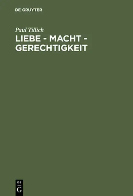 Liebe - Macht - Gerechtigkeit (English, Paul Tillich)