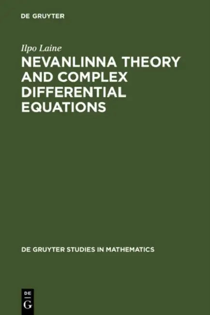 Nevanlinna Theory and Complex Differential Equations (English, Ilpo Laine)