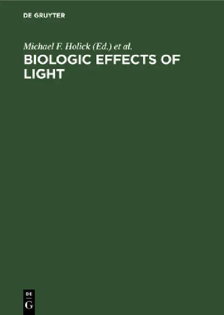 Biologic Effects of Light (English, Michael F. Holick | Albert M. Kligman)