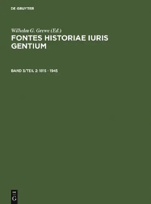1815 - 1945 (English, Wilhelm G. Grewe | Inst F. Intern Recht Fu Berl)