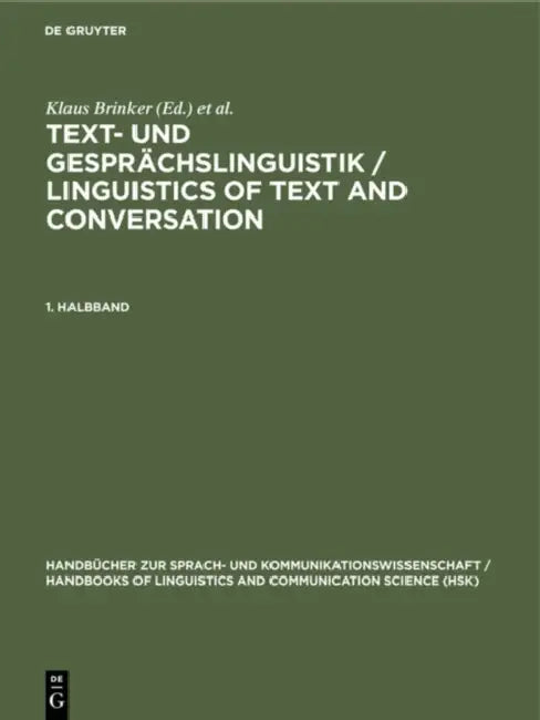 Text- Und Gesprächslinguistik 1. Halbband (English, Klaus Brinker | Gerd Antos | Wolfgang Heinemann)