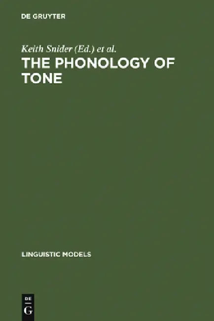 The Phonology of Tone (English, Keith Snider | Harry Van Der Hulst)