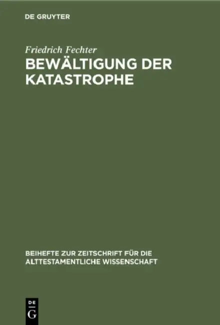 Bewältigung der Katastrophe (English, Friedrich Fechter)