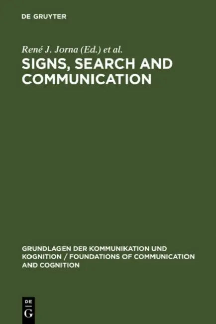 Signs, Search and Communication (English, René J. Jorna | Barend Van Heusden)