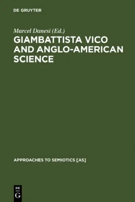 Giambattista Vico and Anglo-American Science (English, Marcel Danesi)