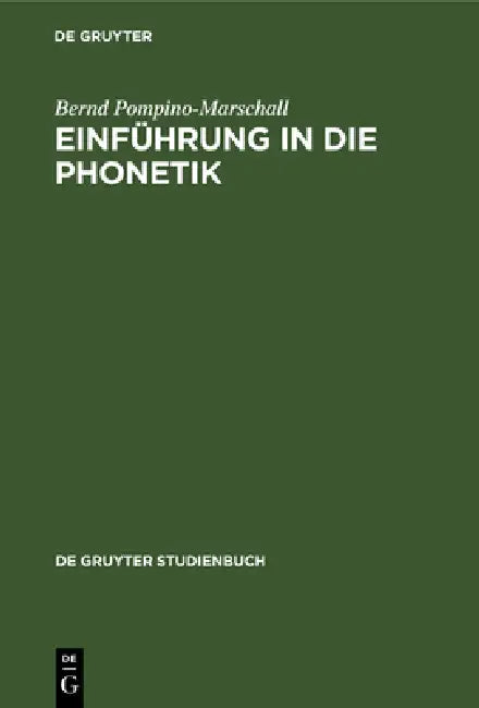 Einführung in Die Phonetik (English, Bernd Pompino-Marschall)