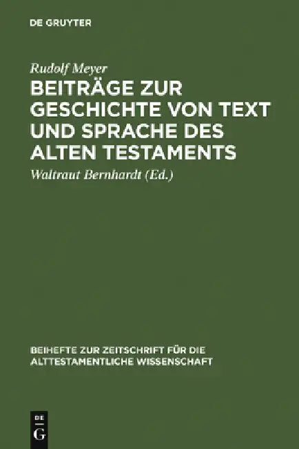 Beiträge Zur Geschichte Von Text Und Sprache Des Alten Testaments (English, Rudolf Meyer | Waltraut Bernhardt)