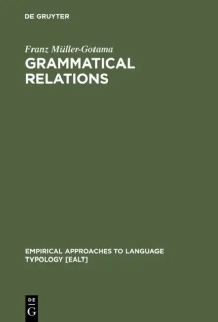 Grammatical Relations (English, Franz Müller-Gotama)