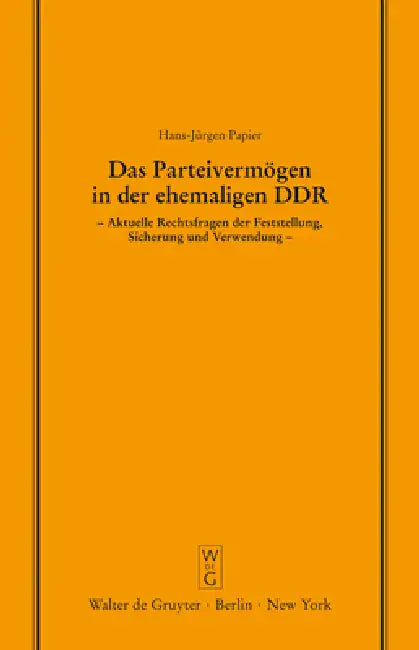 Das Parteivermögen in Der Ehemaligen DDR (English, Hans-Jürgen Papier)