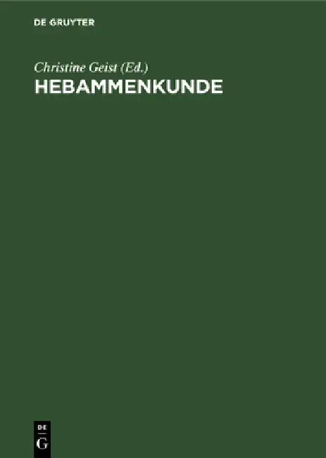 Hebammenkunde (English, Christine Geist)