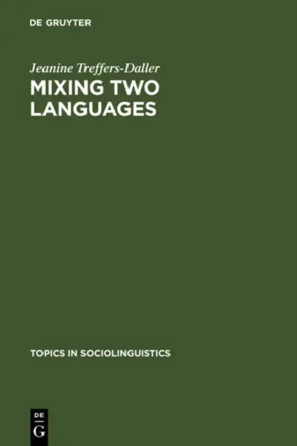 Mixing Two Languages (English, Jeanine Treffers-Daller)