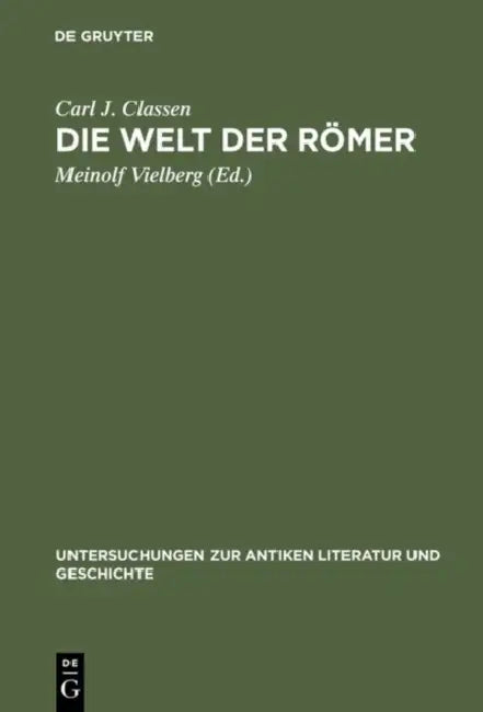 Die Welt der Römer (English, Carl Joachim Classen | Meinolf Vielberg | Hans Bernsdorff)