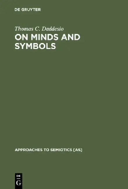 On Minds and Symbols (English, Thomas C. Daddesio)