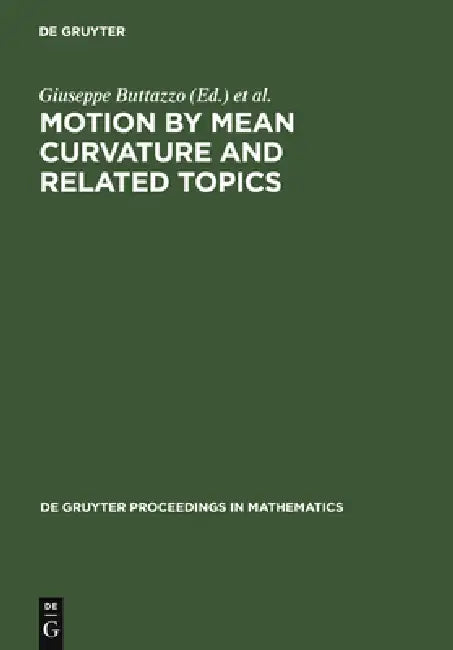 Motion by Mean Curvature and Related Topics (English, Giuseppe Buttazzo | Augusto Visintin)