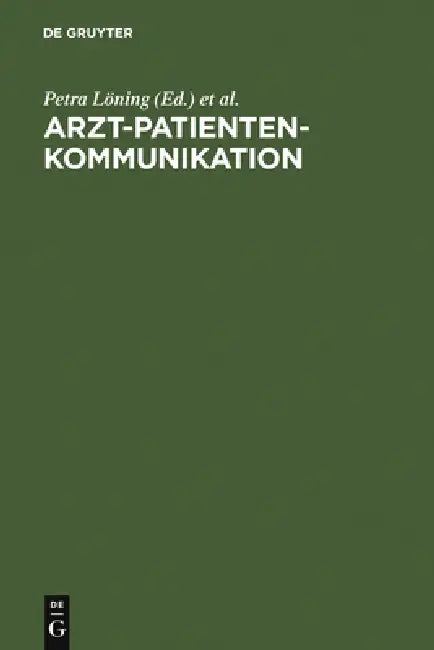 Arzt-Patienten-Kommunikation (English, Petra Löning | Jochen Rehbein)