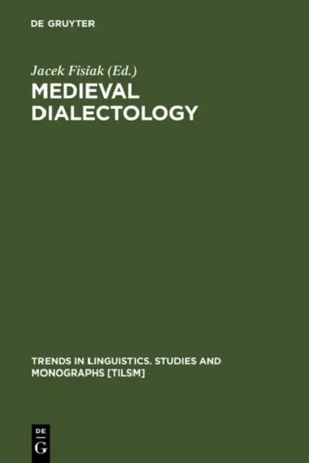 Medieval Dialectology (English, Jacek Fisiak)