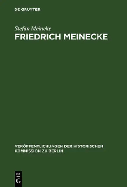 Friedrich Meinecke (English, Stefan Meineke)
