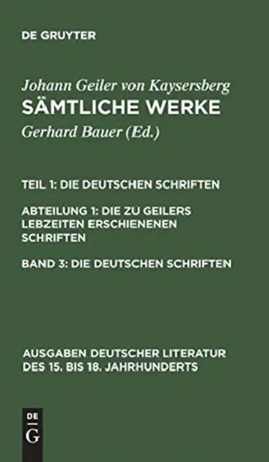 Sämtliche Werke, Band 3, Die deutschen Schriften (English, Johannes Geiler Von Kaysersberg | Gerhard Bauer)