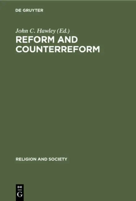 Reform and Counterreform (English, John C. Hawley)