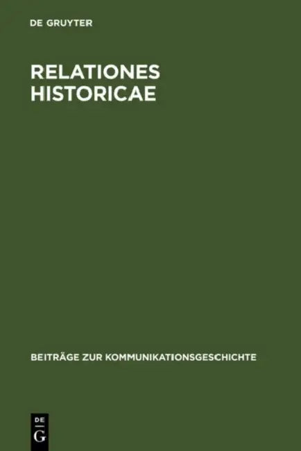 Relationes Historicae (English, Klaus Bender)