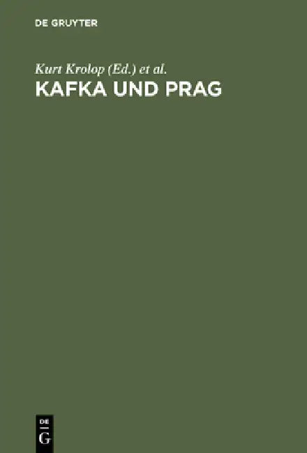 Kafka und Prag (English, Kurt Krolop | Hans D. Zimmermann)
