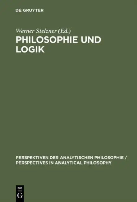 Philosophie und Logik (English, Werner Stelzner)