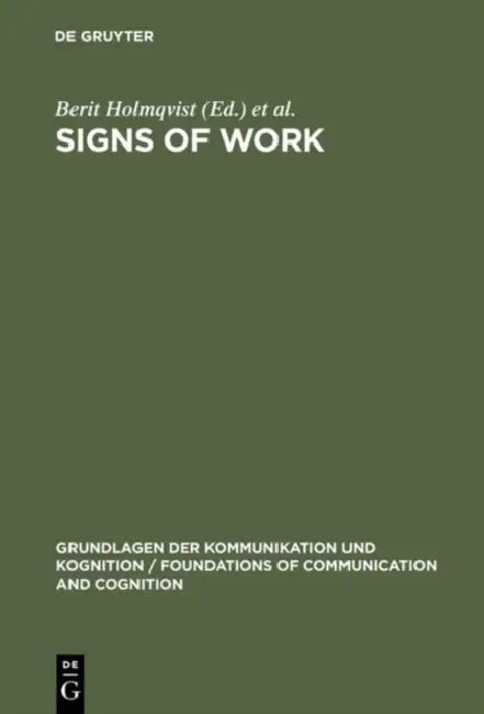 Signs of Work (English, Berit Holmqvist | Peter B. Andersen | Heinz Klein)